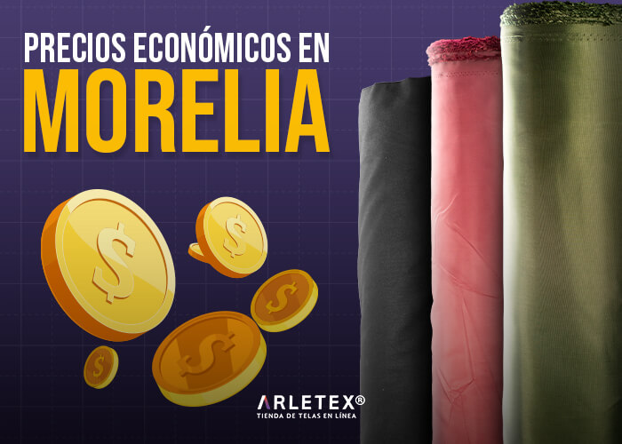 Precios economicos de telas en Morelia