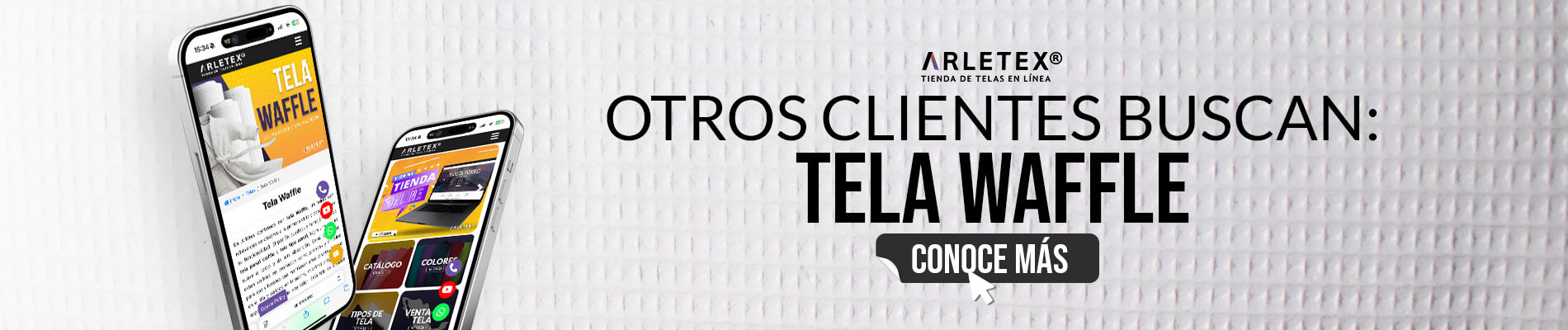 Banner Otros Clientes Buscan Tela Waffle